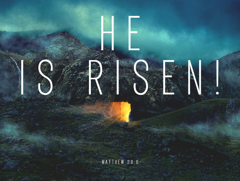 Easter Week He is Risen