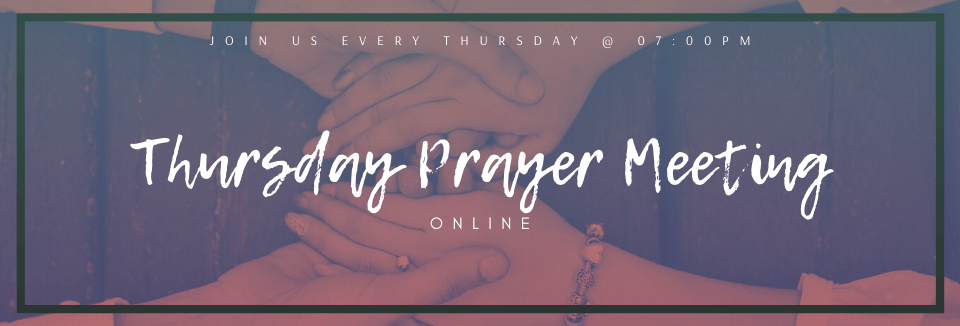 Thursday Prayer Meeting